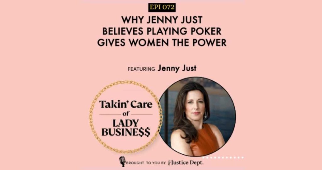 Why Jenny Just Believes Playing Poker Gives Women the Power